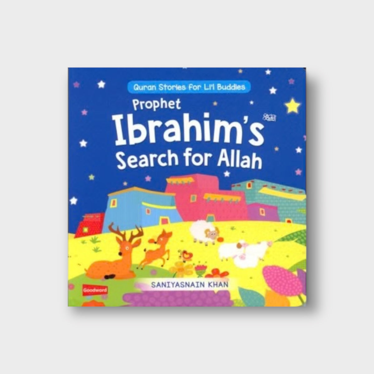 Prophet Ibrahim&#39;s Search for Allah