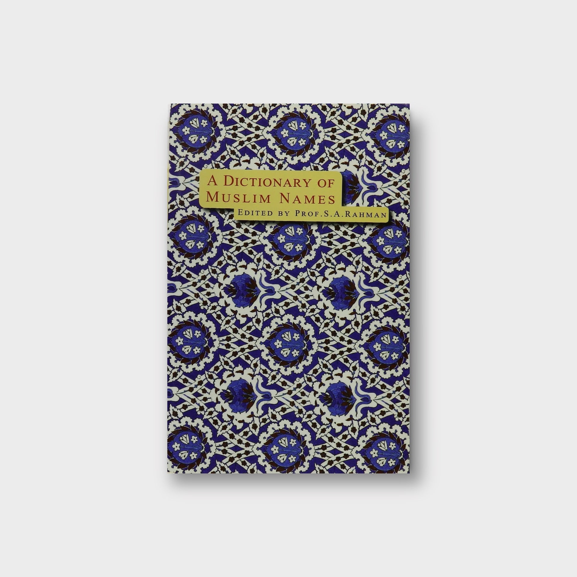 A Dictionary of Muslim Names (English and Arabic Edition)