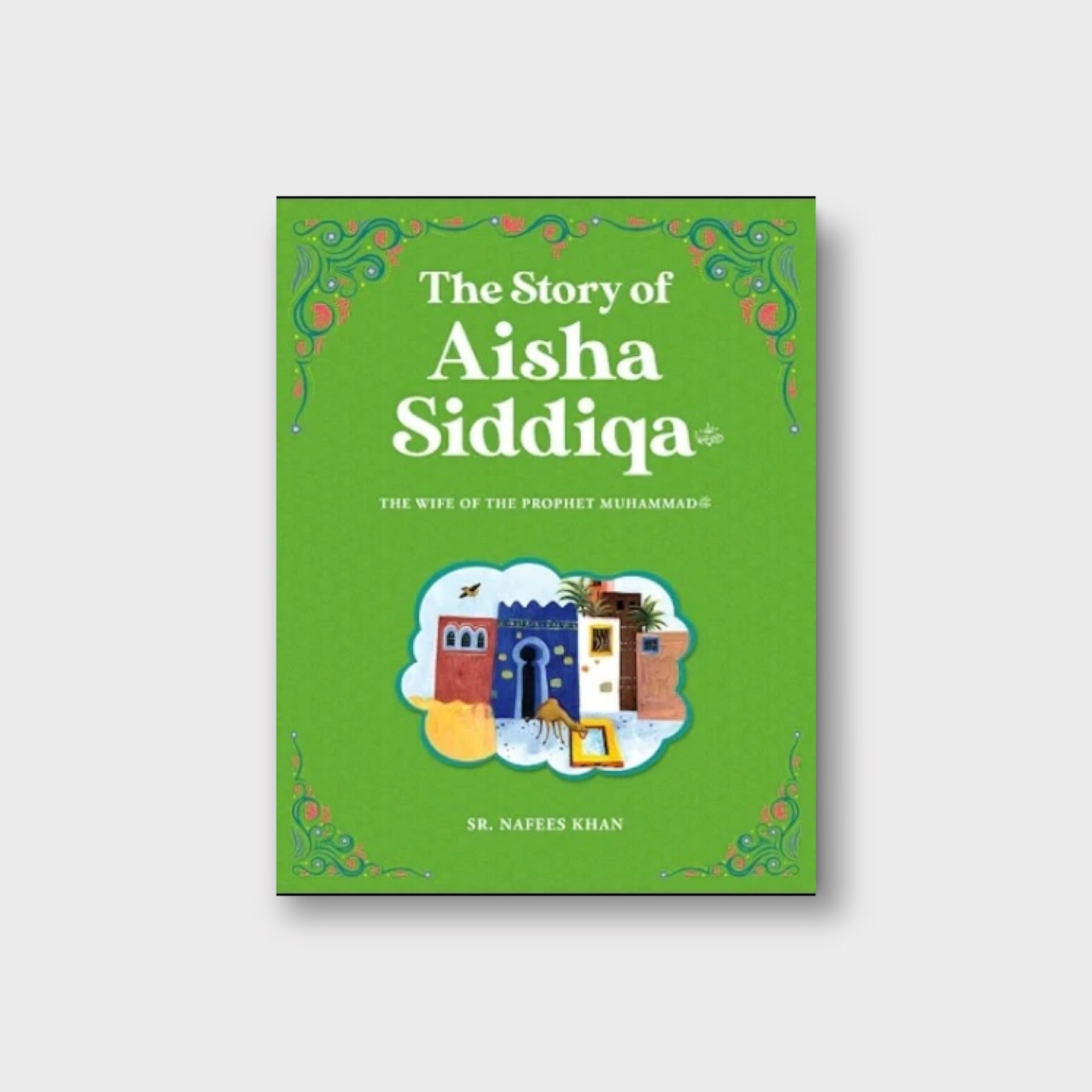The Story of Aisha Siddiqa