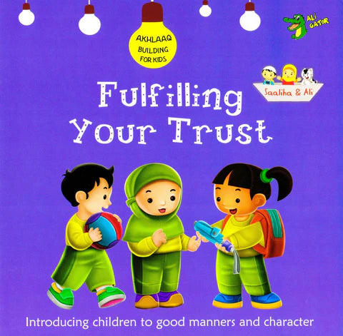 Fulfilling Your Trust