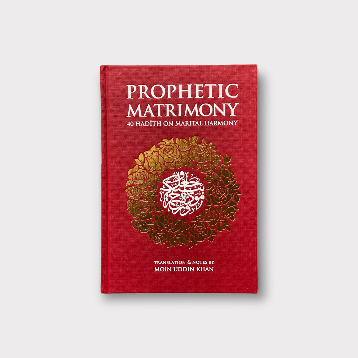 Prophetic Matrimony - Marital Harmony