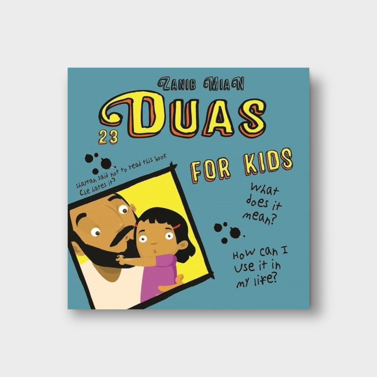 23 Duas for Kids by Zanib Mian