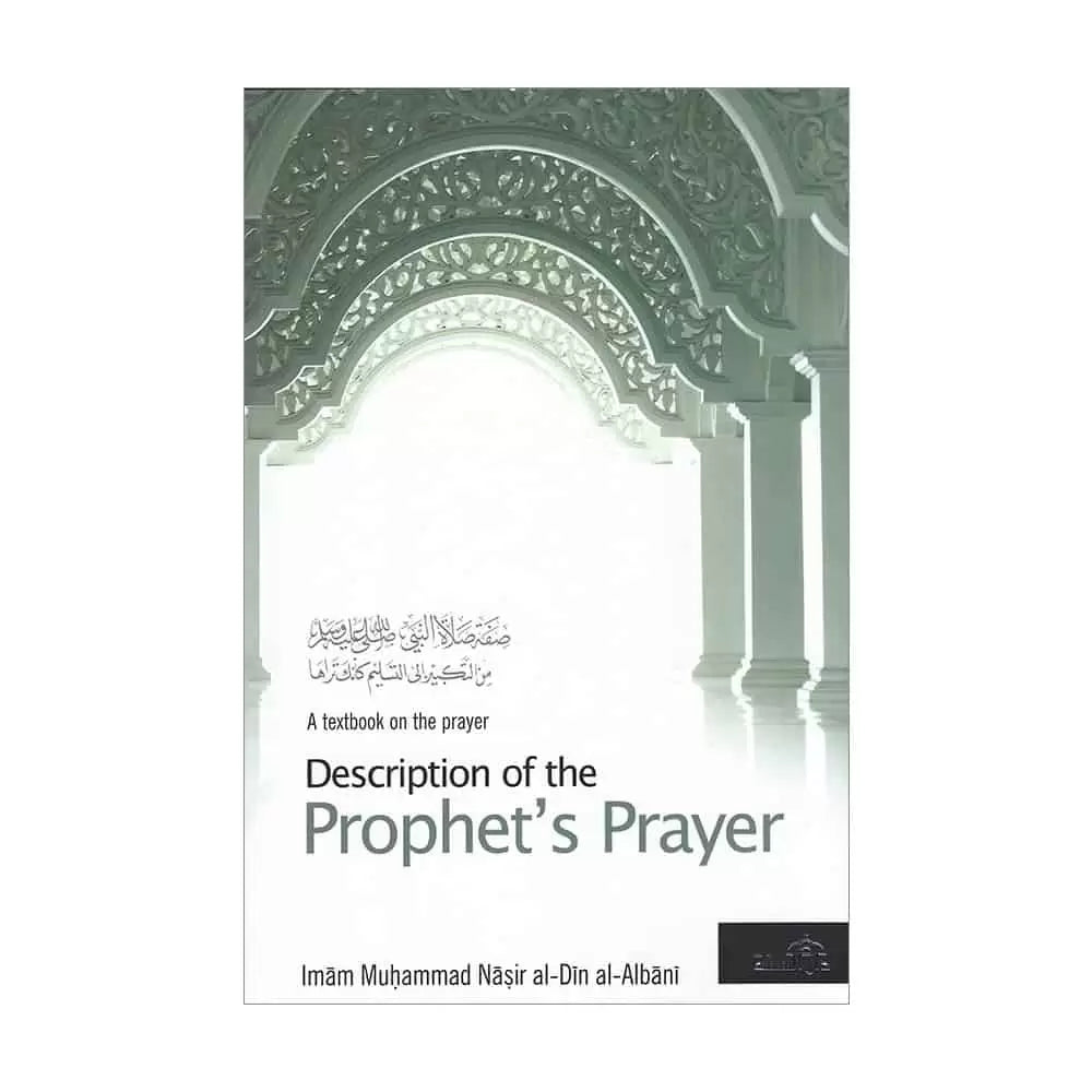 Description Of The Prophet’s Prayers