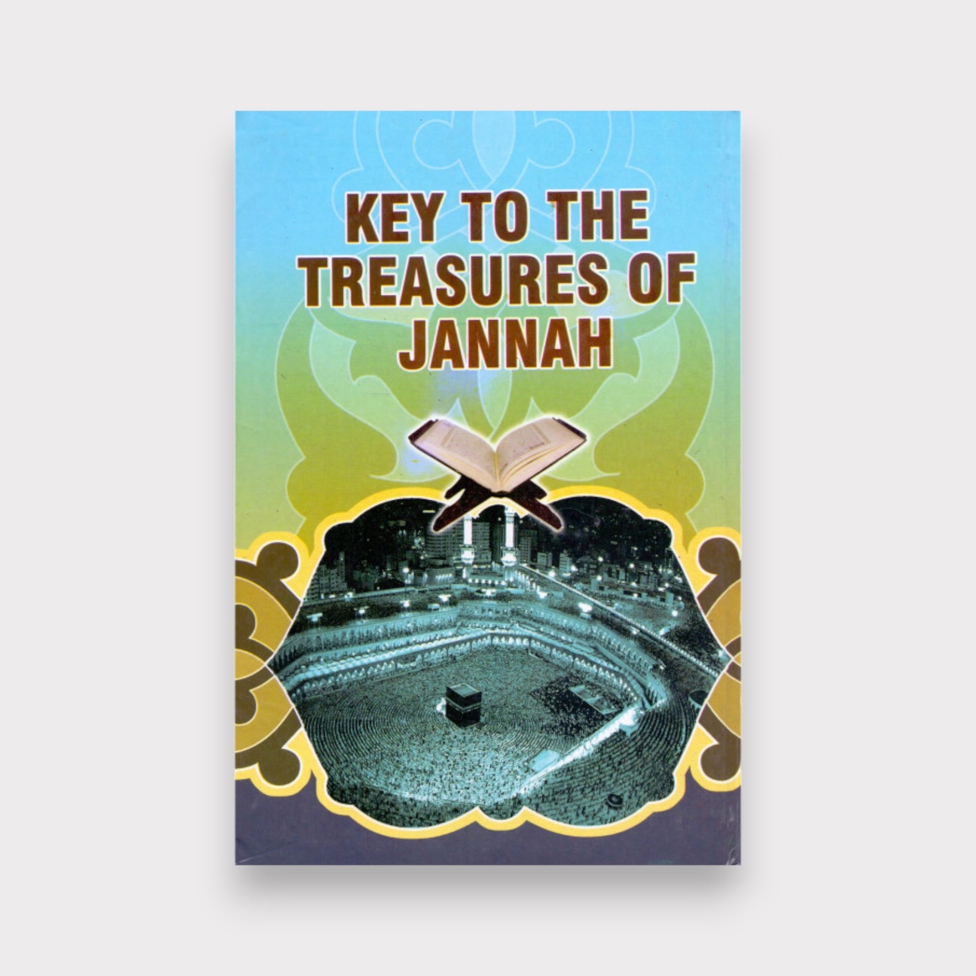 Key To The Treasures of Jannah