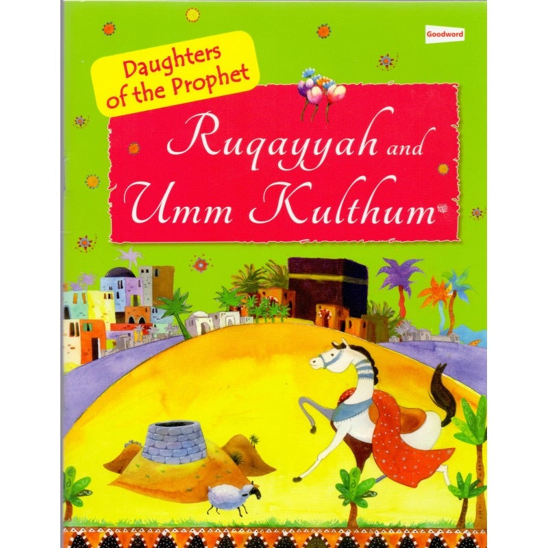 Ruqayyah and Umm Kulthum [Daughter of the Prophet] - jubbas.com