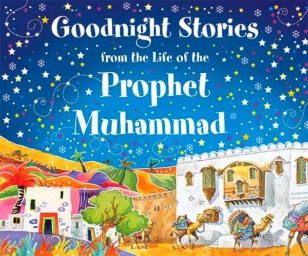 Goodnight Stories from the Life of the Prophet - jubbas.com