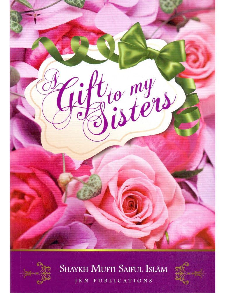A Gift To My Sisters