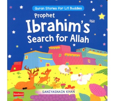 Prophet Ibrahim&#39;s Search for Allah
