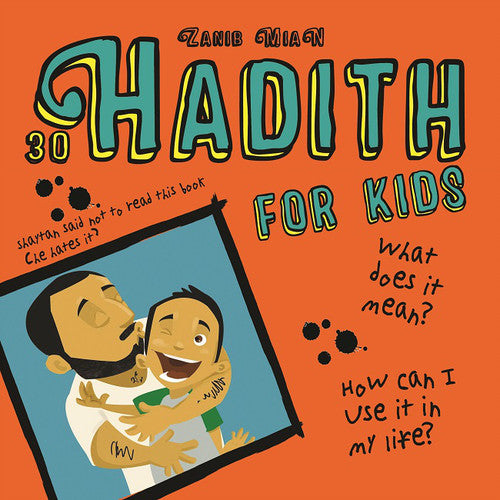 30 Hadith for Kids by Zanib Mian - jubbas.com